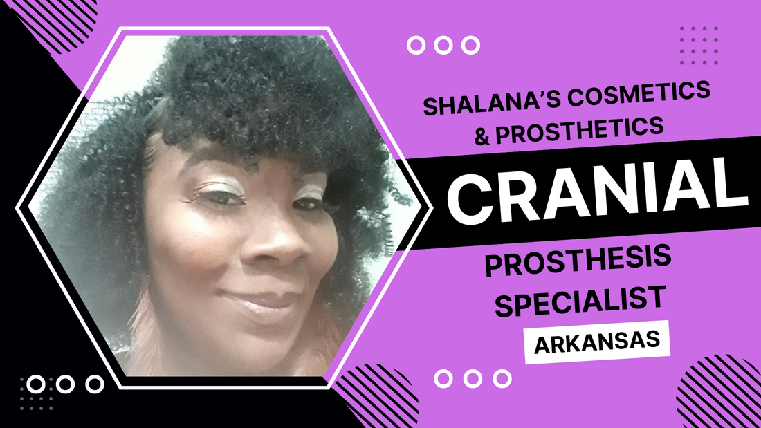 Shalana’s Cosmetics & Prosthetics: Cranial Prosthesis Specialist Little Rock , Arkansas